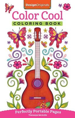 Color Cool Coloring Book: Perfectly Portable Pages by McArdle, Thaneeya