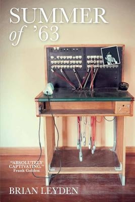 Summer of '63 Paperback Createspace Independent Publishing Platform