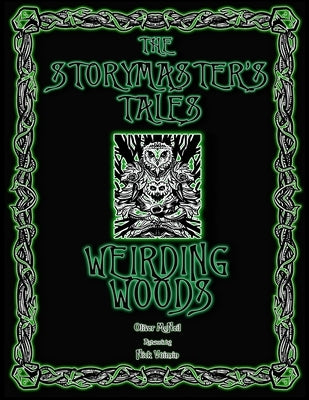 The Storymaster's Tales "Weirding Woods" Folklore Fantasy: Become a Hero in a Grimm Family tabletop RPG Boardgame Book. Kids and Adults Solo-5 Players Paperback Independently Published