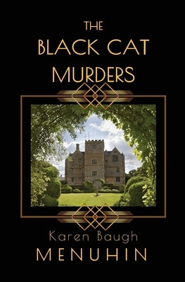 The Black Cat Murders: A Cotswolds Country House Murder Paperback Karen Menuhin Author