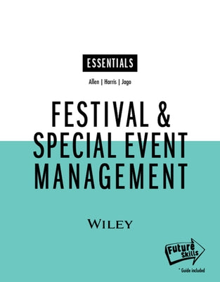 Festival & Special Event Management, Essentials Edition Paperback Wiley