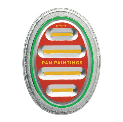 B. Wurtz: Pan Paintings by Wurtz, B.