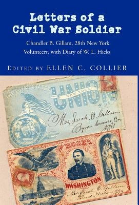 Letters of a Civil War Soldier by Collier, Ellen C.