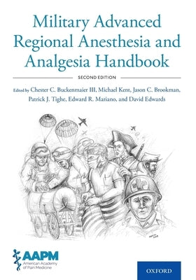 Military Advanced Regional Anesthesia and Analgesia Handbook Paperback Oxford University Press, USA
