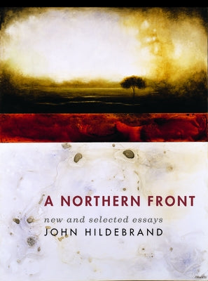 A Northern Front: New and Selected Essays by Hildebrand, John