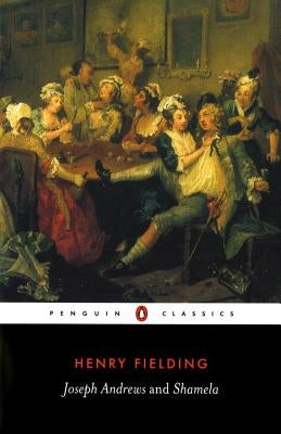 Joseph Andrews/Shamela Paperback Penguin Group