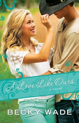 A Love Like Ours Paperback Bethany House Publishers