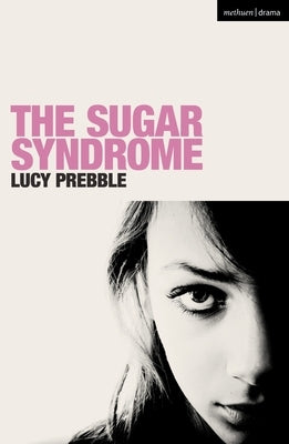 The Sugar Syndrome by Prebble, Lucy