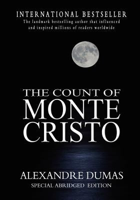 The Count Of Monte Cristo: Abridged Paperback Createspace Independent Publishing Platform