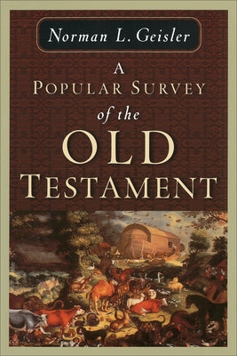 A Popular Survey of the Old Testament Bible Baker Books