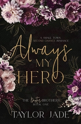 Always My Hero: Second Chance Sweet Romance Paperback Independently Published