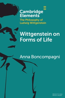 Paperback of Wittgenstein on Forms of Life, published by Cambridge University Press, showing the book cover with title and publisher logo.