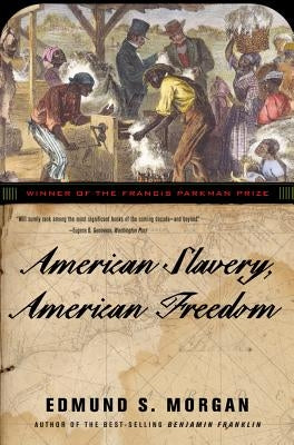 American Slavery, American Freedom W. W. Norton & Company