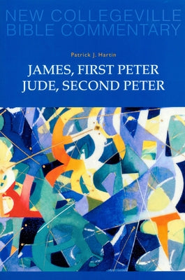 James, First Peter, Jude, Second Peter: Volume 10 Volume 10 Paperback Liturgical Press