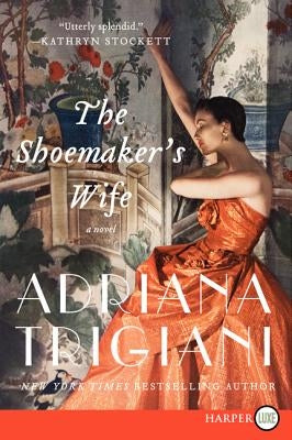 The Shoemaker's Wife by Trigiani, Adriana