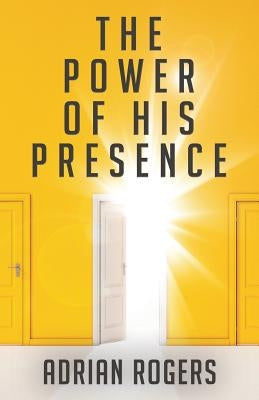 The Power of His Presence Paperback Innovo Publishing LLC