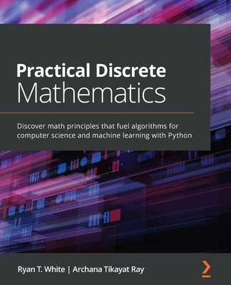 Paperback of Practical Discrete Mathematics by Packt Publishing featuring cover design with mathematical symbols and Python code snippets.