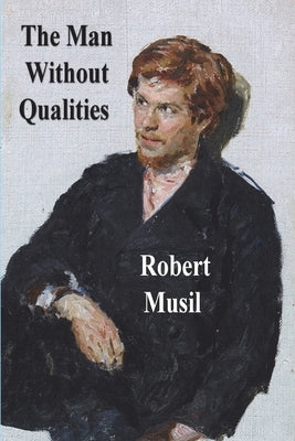 The Man Without Qualities Paperback Must Have Books