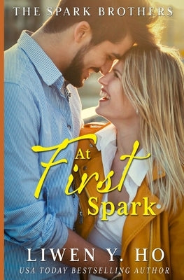At First Spark: A Christian Contemporary Romance Paperback Independently Published