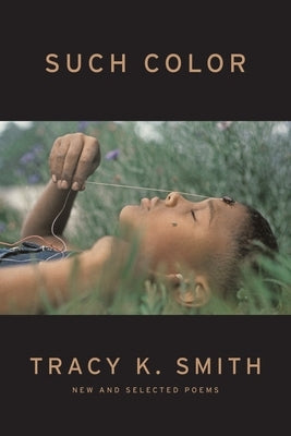 Such Color: New and Selected Poems Paperback Graywolf Press