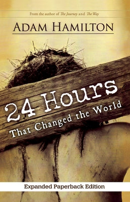 24 Hours That Changed the World by Hamilton, Adam