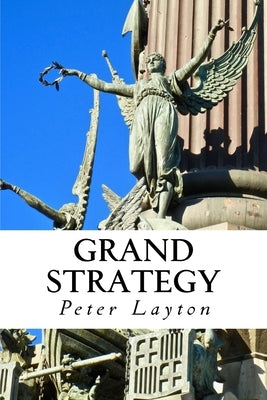 Grand Strategy Paperback Grand Strategy