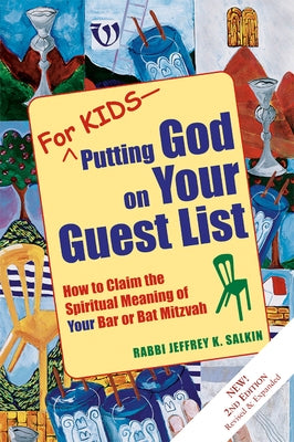 For Kids--Putting God on Your Guest List (2nd Edition): How to Claim the Spiritual Meaning of Your Bar or Bat Mitzvah Paperback Jewish Lights Publishing