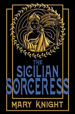 The Sicilian Sorceress Paperback Mary Knight Communications