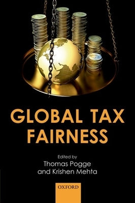 Global Tax Fairness Paperback Oxford University Press, USA