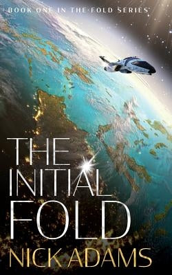 The Initial Fold: A first contact space opera adventure Paperback Elliptical Publishing