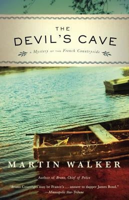 The Devil's Cave: A Mystery of the French Countryside by Walker, Martin