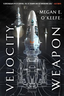 Velocity Weapon by O'Keefe, Megan E.