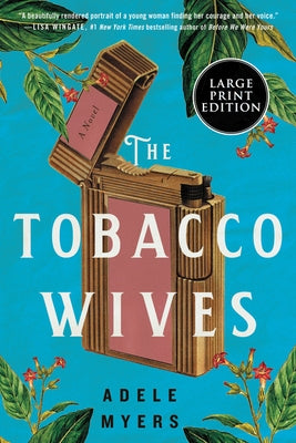 The Tobacco Wives by Myers, Adele