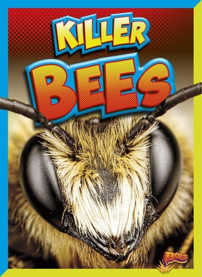 Killer Bees by Peterson, Megan Cooley