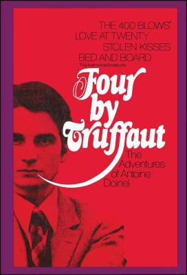 Four by Truffaut: The Adventures of Antoine Doinel Paperback Simon & Schuster