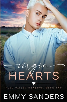 Virgin Hearts (Plum Valley Cowboys Book 2) by Sanders, Emmy