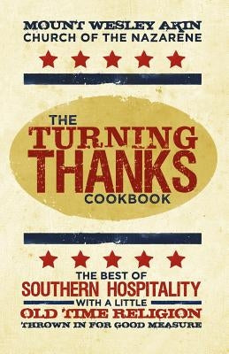 The Turning Thanks Cookbook Paperback Two Peas Publishing