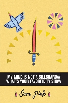 My Mind Is Not a Billboard///What's Your Favorite TV Show Paperback Filthy Loot