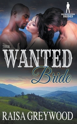 Their Wanted Bride by Greywood, Raisa