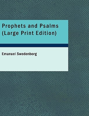 Prophets and Psalms by Swedenborg, Emanuel