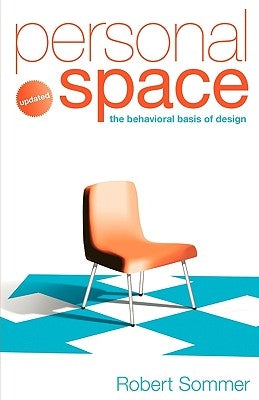 Personal Space; Updated, the Behavioral Basis of Design Paperback Bosko Books
