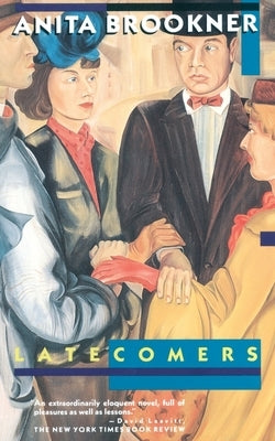 Latecomers by Brookner, Anita