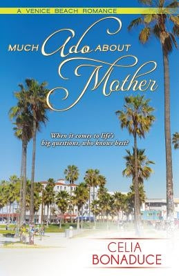 Much ADO about Mother by Bonaduce, Celia