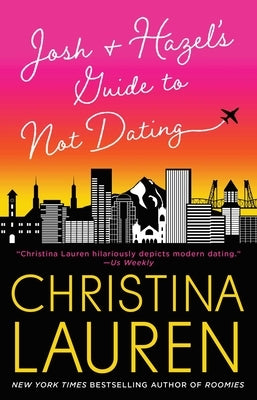 Josh and Hazel's Guide to Not Dating Paperback Gallery Books