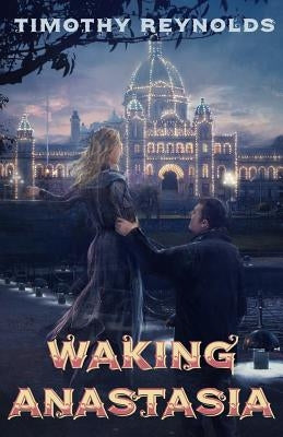Waking Anastasia Paperback Tyche Books Ltd.