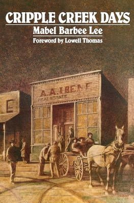 Cripple Creek Days Paperback Bison Books