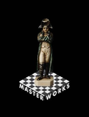 Masterworks: Rare and Beautiful Chess Sets of the World by Loeb McClain, Dylan