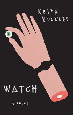 Watch by Buckley, Keith