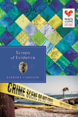 Scraps of Evidence: Quilts of Love Series Paperback Abingdon Press