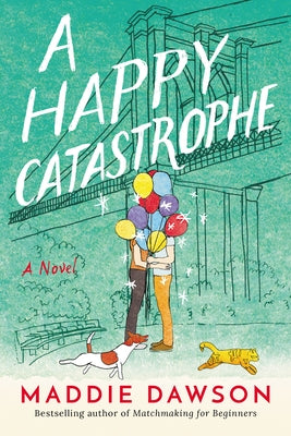 A Happy Catastrophe by Dawson, Maddie